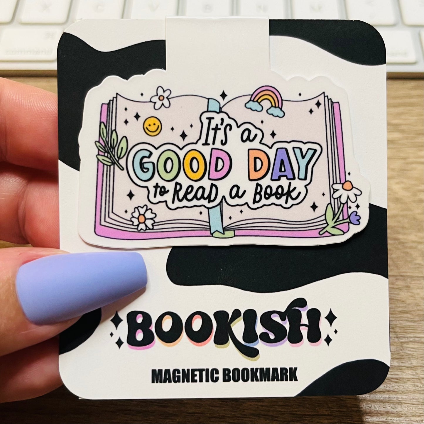 It's A Good Day To Magnetic Bookmark