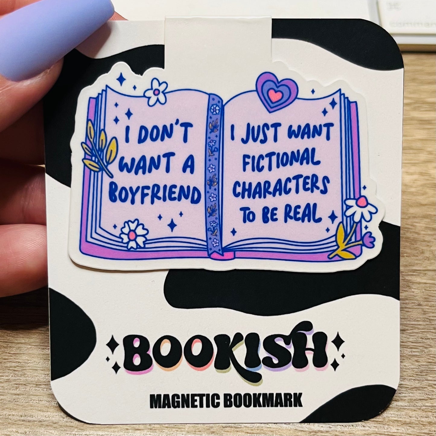 I Don't Want A Boyfriend Magnetic Bookmark